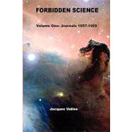 Forbidden Science - Volume One by Vallee, Jacques, 9780615187242