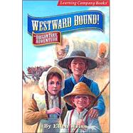 Westward Bound by Weiss, Ellen, 9780763077242