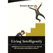 Living Intelligently by Brown, Sameera, 9781506017242