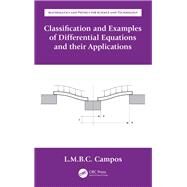 Classification and Examples of Differential Equations and Their Applications by Campos, Luis Manuel Braga Da Costa, 9780367137243