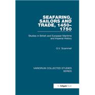 Seafaring, Sailors and Trade, 1450-1750 by G.V. Scammell, 9781040237243
