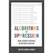 Algorithms of Oppression by Noble, Safiya Umoja, 9781479837243