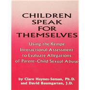 Children Speak For Themselves by Clare Haynes-Seman; David Baumgarten, 9780203777244
