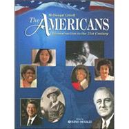The Americans, Grades 9-12 Reconstruction to the 21st Century by Danzer, Gerald A., 9780618377244