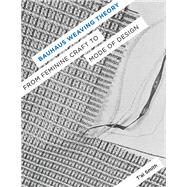 Bauhaus Weaving Theory by Smith, T'ai, 9780816687244