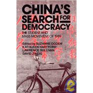 China's Search for Democracy by Ogden, Suzanne; Hartford, Kathleen; Sullivan, L.; Zweig, D., 9780873327244