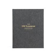 The Old Testament Handbook, Charcoal Cloth Over Board A Visual Guide Through the Old Testament by Holman Bible Publishers, 9781087787244