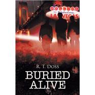 Buried Alive by Doss, R. T., 9781503577244