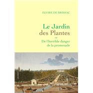 Le Jardin des Plantes by Elvire de Brissac, 9782246837244