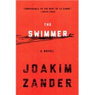 The Swimmer by Zander, Joakim; Wessel, Elizabeth Clark, 9780062337245