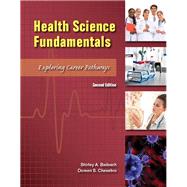 Health Science Fundamentals by Badasch, Shirley A.; Chesebro, Doreen S., 9780134157245