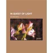 In Quest of Light by Smith, Goldwin, 9780217487245