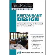 Restaurant Design: Designing, Constructing & Renovating a Food Service Establishment by Fullen, Sharon L., 9780910627245