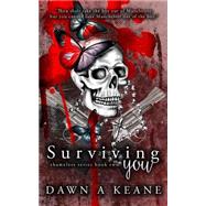 Surviving You by Keane, Dawn A.; Boffey, Debbie; Gill, Melissa, 9781518657245