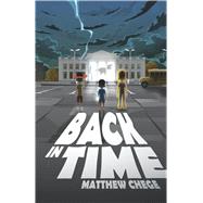 BACK IN TIME by Chege, Matthew, 9798317807245