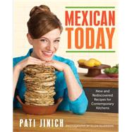 Mexican Today by Jinich, Pati; Silverman, Ellen, 9780544557246
