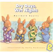 Dry Days, Wet Nights by Boelts, Maribeth; Parkinson, Kathy, 9780807517246