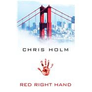 Red Right Hand by Holm, Chris, 9781410497246