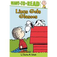 Linus Gets Glasses Ready-to-Read Level 2 by Schulz, Charles  M.; Tan, Sheri; Pope, Robert, 9781481477246