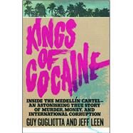 Kings of Cocaine by Gugliotta, Guy, 9781982107246