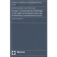 Europe's Constitutional Challenges in the Light of the Recent Case Law of National Constitutional Courts by Beneyto, Jose Maria; Pernice, Ingolf, 9783832967246