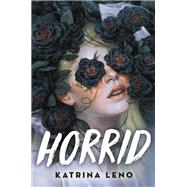 Horrid by Leno, Katrina, 9780316537247