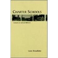 Charter Schools: Lessons in School Reform by Brouillette, Liane; Korach, Susan; Korth, Barbara; Perry, Catharine, 9780805837247
