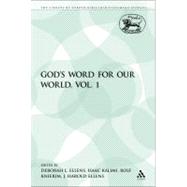 God's Word for Our World, Vol. 1 by Ellens, Deborah L.; Ellens, J. Harold; Kalimi, Isaac; Knierim, Rolf, 9781441177247