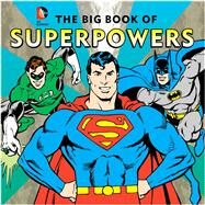The Big Book of Superpowers by Katz, Morris, 9781941367247