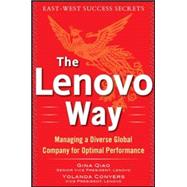 The Lenovo Way: Managing a Diverse Global Company for Optimal Performance by Qiao, Gina; Conyers, Yolanda, 9780071837248