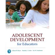 Adolescent Development for Educators by Ryan, Allison M.; Urdan, Tim; Anderman, Eric M., 9780134987248