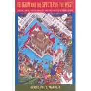 Religion and the Specter of the West by Mandair, Arvind-Pal Singh, 9780231147248