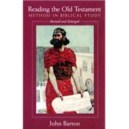 Reading the Old Testament: Method in Biblical Study by Barton, John, 9780664257248