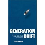 Generation Drift by Josh Roberts, 9781529377248