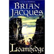 Loamhedge by Jacques, Brian, 9780399237249