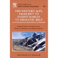 The Western Alps, from Rift to Passive Margin to Orogenic Belt by Graciansky; Roberts; Tricart, 9780444537249