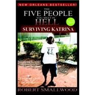 The Five People You Meet in Hell by Smallwood, Robert F., 9781419617249
