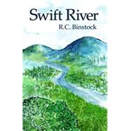 Swift River by Binstock, R. C.; Maciak, Katarzyna, 9781501097249