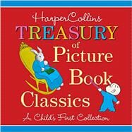 HarperCollins Treasury of Picture Book Classics by Harpercollins Childrens Books, 9780062427250