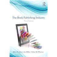 The Book Publishing Industry by Greco; Albert N., 9780415887250