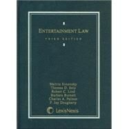 Entertainment Law by Simensky, Melvin; Selz, Thomas; Lind, Robert C.; Burnett, Barbara; Palmer, Charles A.; Dougherty, F. Jay, 9780820557250