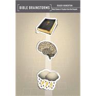 Bible Brainstorms by Howerton, Roger, 9780892217250