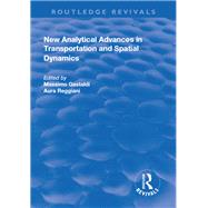 New Analytical Advances in Transportation and Spatial Dynamics by Reggiani,Aura;Gastaldi,Massimo, 9781138727250