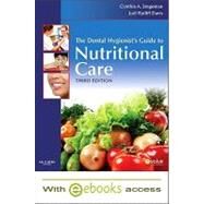 The Dental Hygienist's Guide to Nutritional Care Text + E-book Package by Stegeman, Cynthia A., 9781437707250