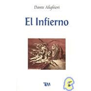 El infierno/ The Hell by Dante Alighieri; Mares, Roberto, 9789706667250