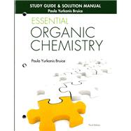 Study Guide & Solution Manual for Essential Organic Chemistry by Bruice, Paula Yurkanis, 9780133867251