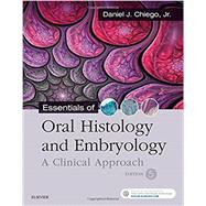 Essentials of Oral Histology and Embryology by Chiego, Daniel J., Jr., Ph.D., 9780323497251