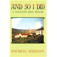 And So I Did by Sheehan, Patricia, 9780741417251