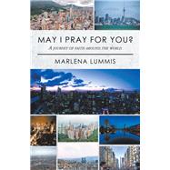 May I Pray for You? by Lummis, Marlena, 9781489727251
