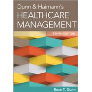Dunn & Haimann's Healthcare Management by Dunn, Rose, 9781567937251